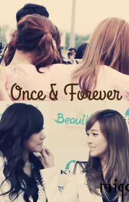 [ONESHOT] Once & Forever, JeTi