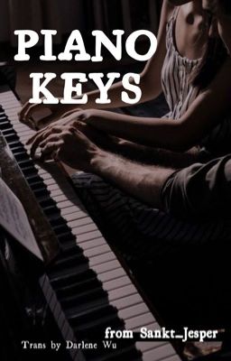 [ ONESHOT ]  PIANO KEYS