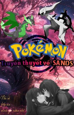 [OneShot] Pokemon : Truyền thuyết về SANDS