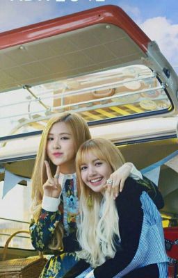 [ ONESHOT ] [ Rosé × Lisa ] Love you to bits