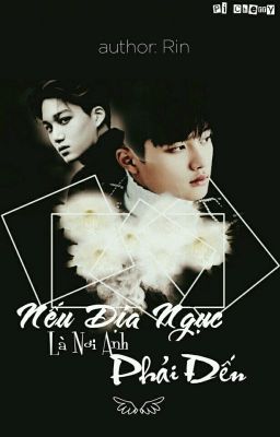 [Oneshot][SA][T][KaiSoo] Nếu Địa Ngục Là Nơi Anh Phải Đến...