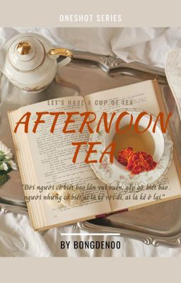 [ONESHOT SERIES | BEOMHYUN] AFTERNOON TEA