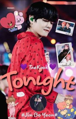 [Oneshot] [TAEKOOK | H] Tonight