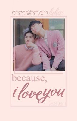 [oneshot] [taeten] because, i loved you