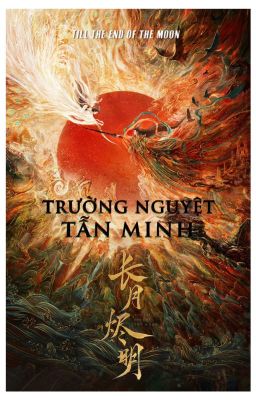 [Oneshot: Tổng Hợp] Trường Nguyệt Tẫn Minh: Tẫn Tô