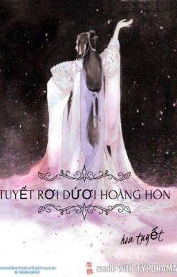 [-Oneshot-]Tuyết Rơi Dưới Hoàng Hôn