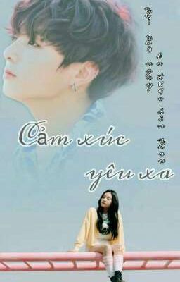 [Oneshot - Umkook] Cảm xúc yêu xa.