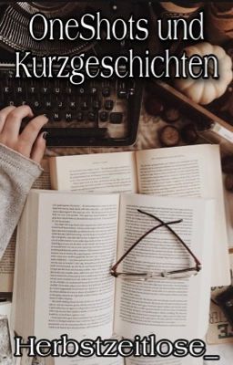 OneShot- und Kurzgeschichtensammlung