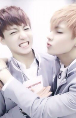 [Oneshot|VKook] Huynh ak! Nói yêu em đyyy !!! ...