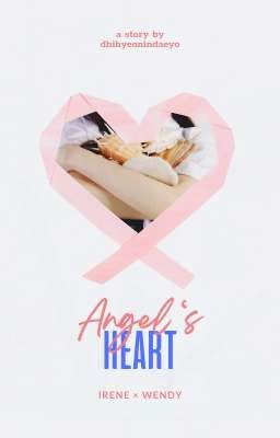 oneshot | WENRENE | ANGEL'S HEART