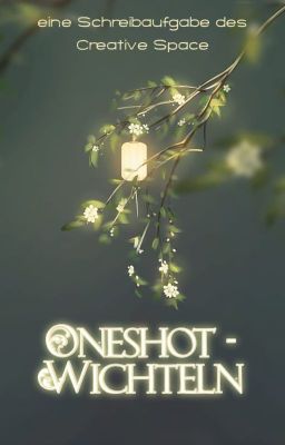 ONESHOT WICHTELN