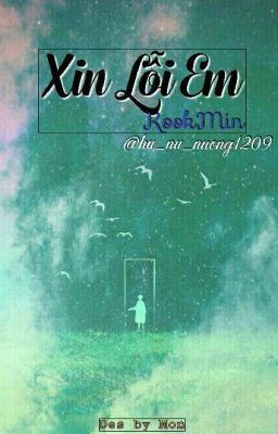 [Oneshot] XIN LỖI EM! [KookMin|SE] 