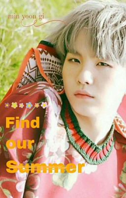 [ Oneshot - Yoongi ] Tìm lại mùa hè của chúng ta 