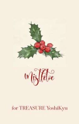 [Oneshot]{YoshiKyu} Mistletoe