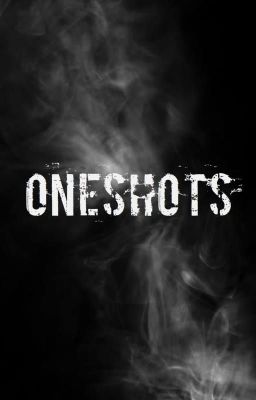 Oneshots