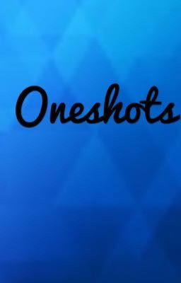 Oneshots