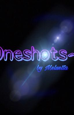 Oneshots