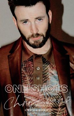 Oneshots 2 [Chris Evans]