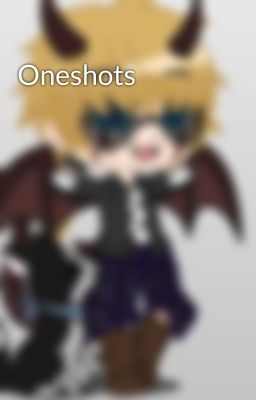 Oneshots