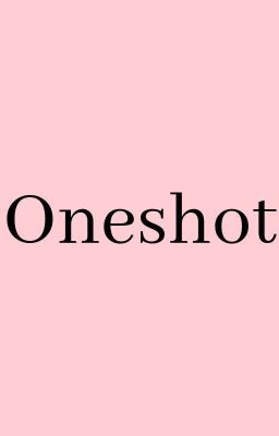 Oneshots