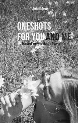 Oneshots.