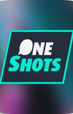 Oneshots