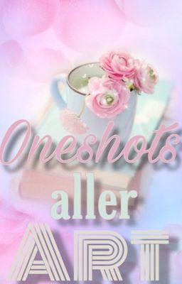 Oneshots aller Art