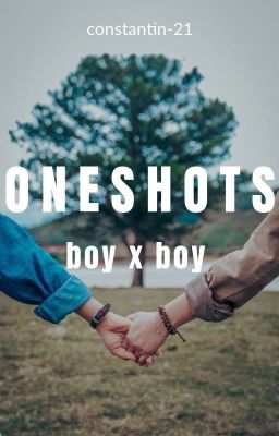 oneshots boyxboy