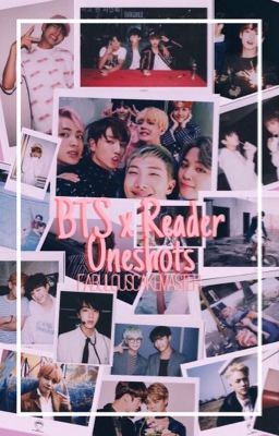 Oneshots | BTS x Reader