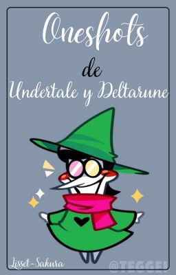 Oneshots de Undertale y Deltarune 🌠