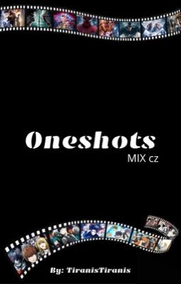 Oneshots MIX- CZ