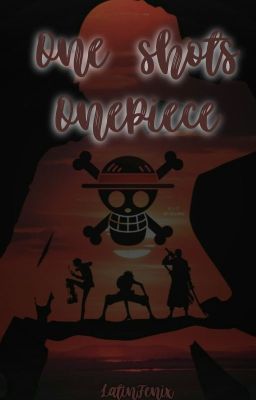 OneShots | OnePiece