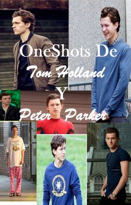 OneShots/Tom Holland/Peter Parker&Tu❤️