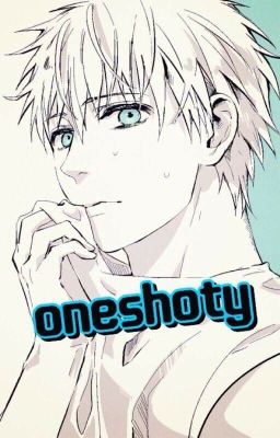 Oneshoty