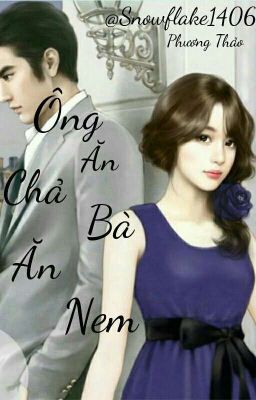 Ông ăn chả _ Bà ăn nem