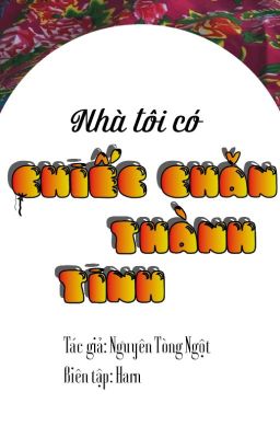 [Ongoing] Nhà tôi có chiếc chăn thành tinh