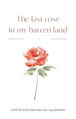 onker | the last rose in my barren land