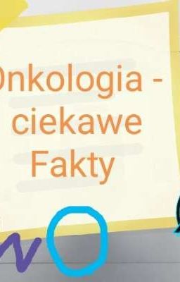 Onkologia - ciekawe fakty (ciekawostki) 