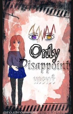 Only Disappointment | Assassination Classroom FF [Prequel]