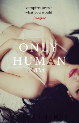 Only human