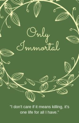 Only Immortal