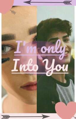 Only Into You