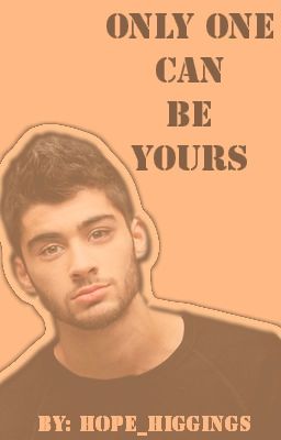 Only one can be yours /Zayn Malik fanfiction au. HU/