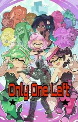 Only One Left ( Male Human Reader x Splatoon ) (18+, Harem)