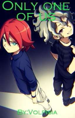 Only one of us || Inazuma Eleven || Cz. II