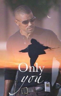 Only you | Derek Morgan