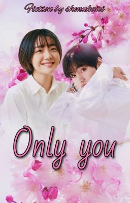 Only you   ┃ Kth ✔️  ( complete )