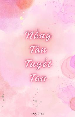 |Onria| Nắng Tàn Tuyết Tan