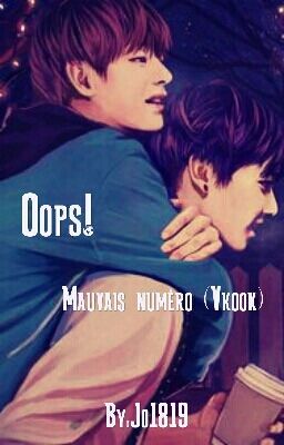 Oops! mauvais numéro... ( Vkook)