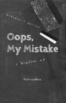 Oops, My Mistake // Brallon